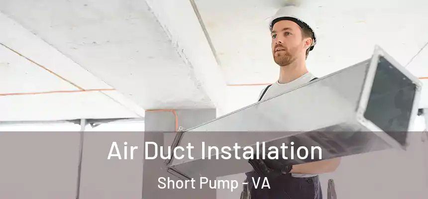  Air Duct Installation Short Pump - VA